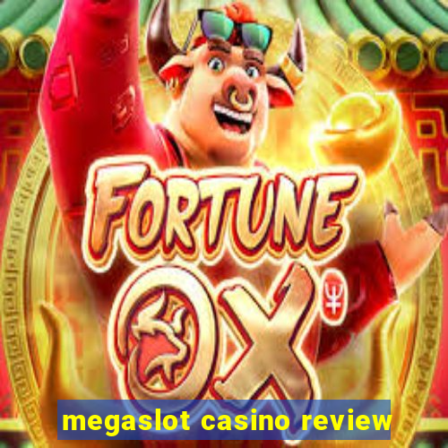 megaslot casino review